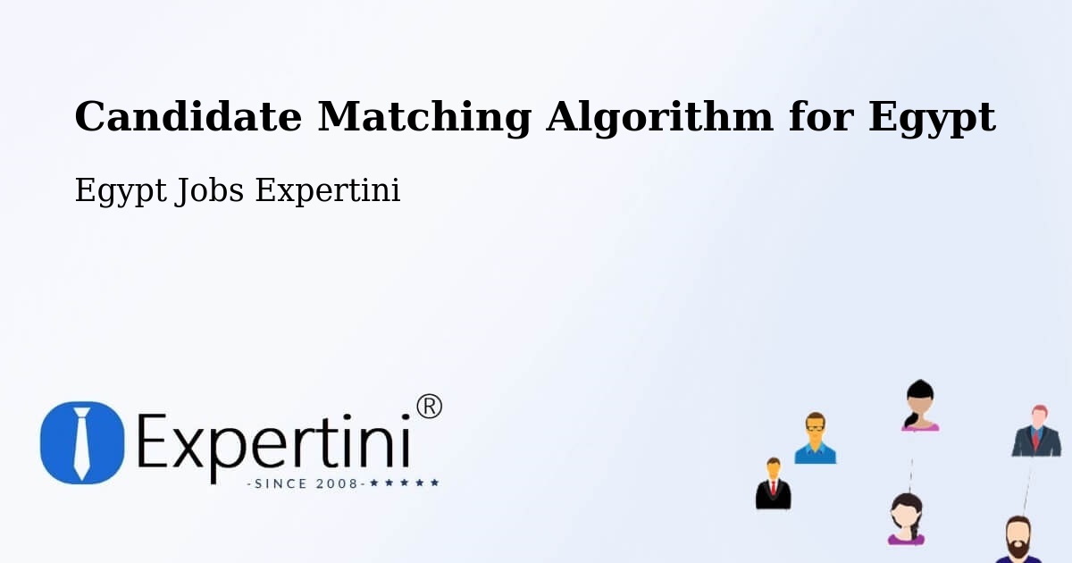 Candidate Matching Algorithm Overview – Munūf - Egypt Jobs Expertini
