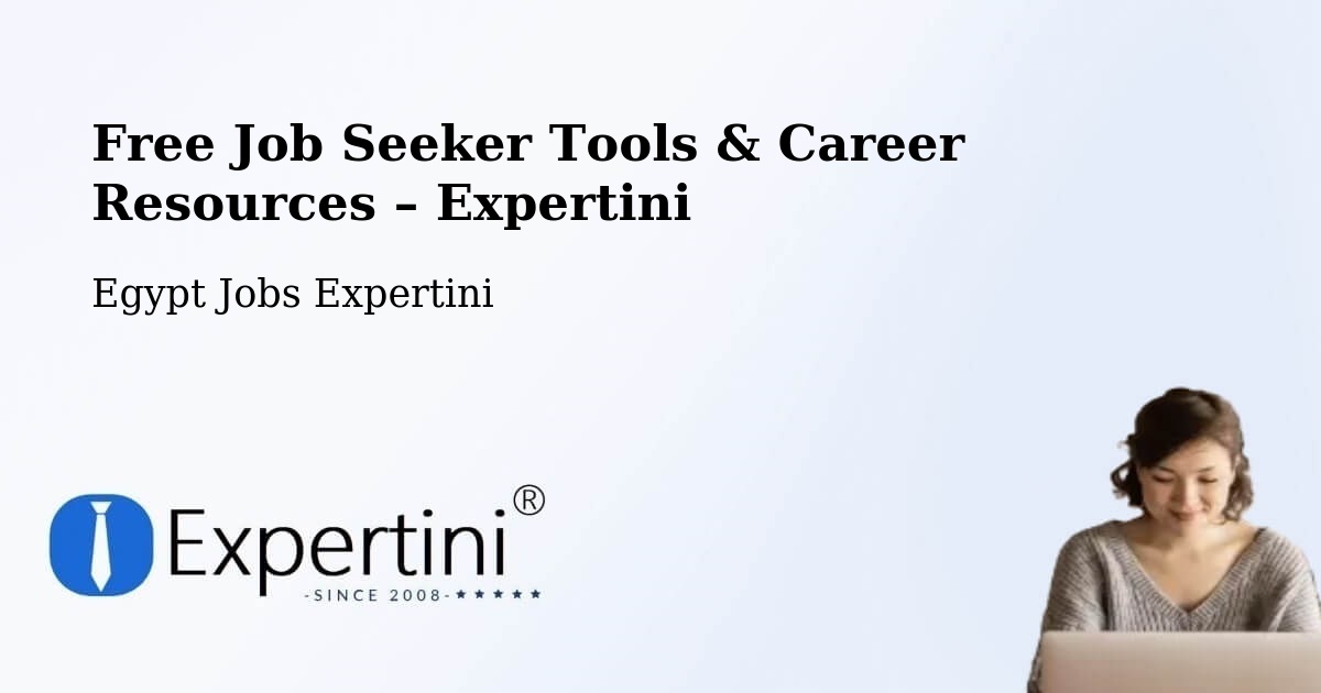 Free Job Seeker Tools & Career Resources – Munūf - Munūf, Egypt Jobs Expertini