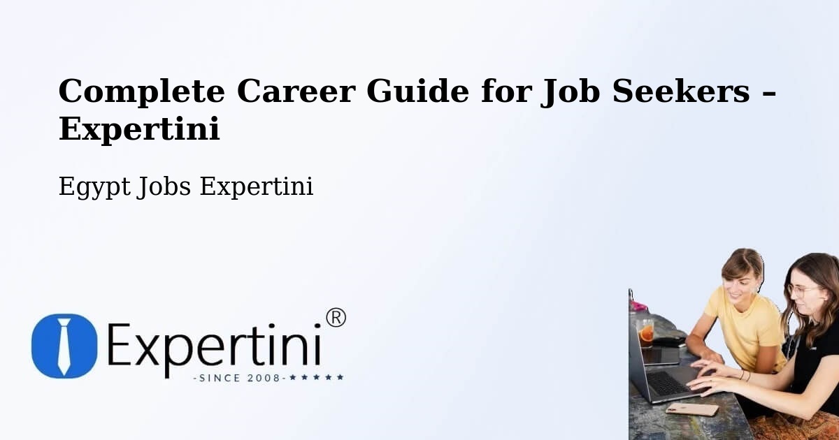 Career Guide for Job Seekers – Munūf - Munūf, Egypt Jobs Expertini