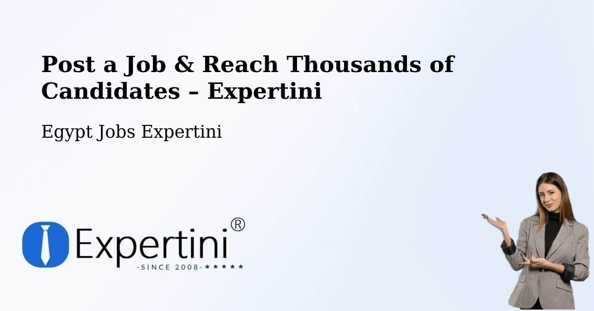 Post a Job in Munūf – Hire the Right Talent - Munūf, Egypt Jobs Expertini