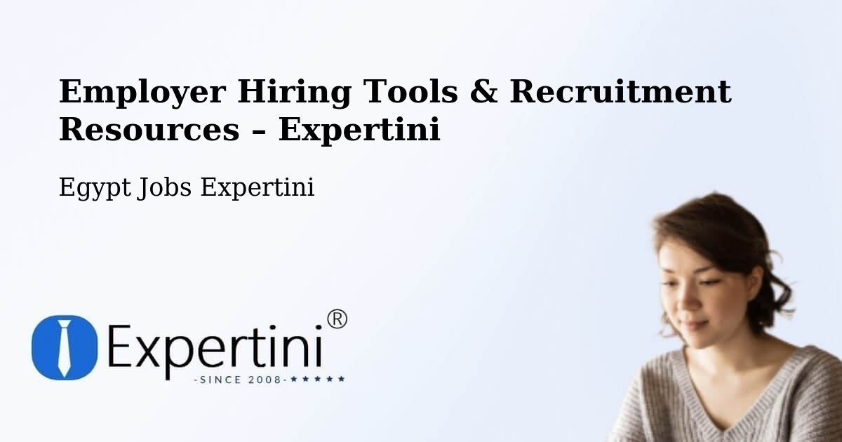 Employer Hiring Tools & Recruitment Resources – Munūf - Munūf, Egypt Jobs Expertini