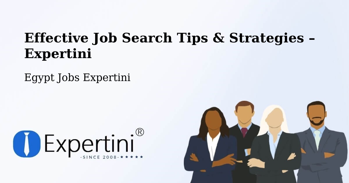 Job Search Tips & Strategies for Job Seekers – Munūf - Munūf, Egypt Jobs Expertini